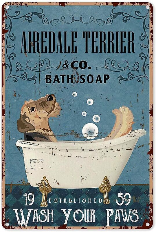 Airedale Terrier Dog Bath Regina HOMetal Sign,Wash Your Paws Bar, Farm Metal Poster Board, Intéressant Room Aesthetic