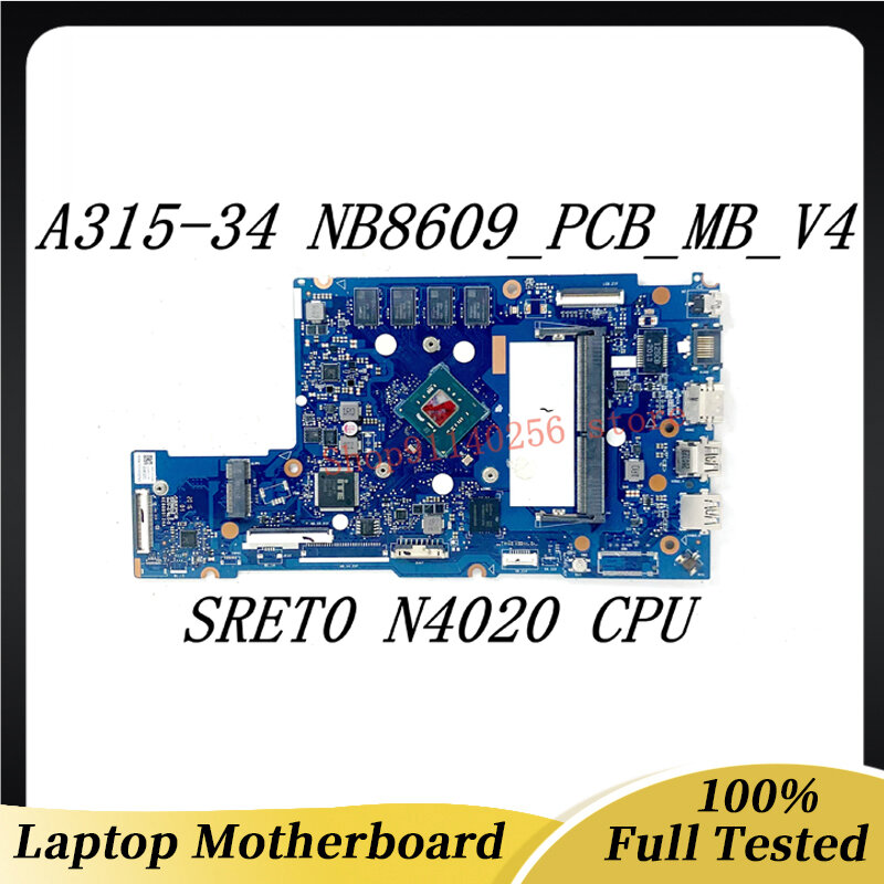 ACER Aspire A315 A315-34 노트북 마더보드용 고품질 메인보드, NB8609_PCB_MB_V4, SRET0 N4020 CPU 100%, 전체 테스트 완료 OK