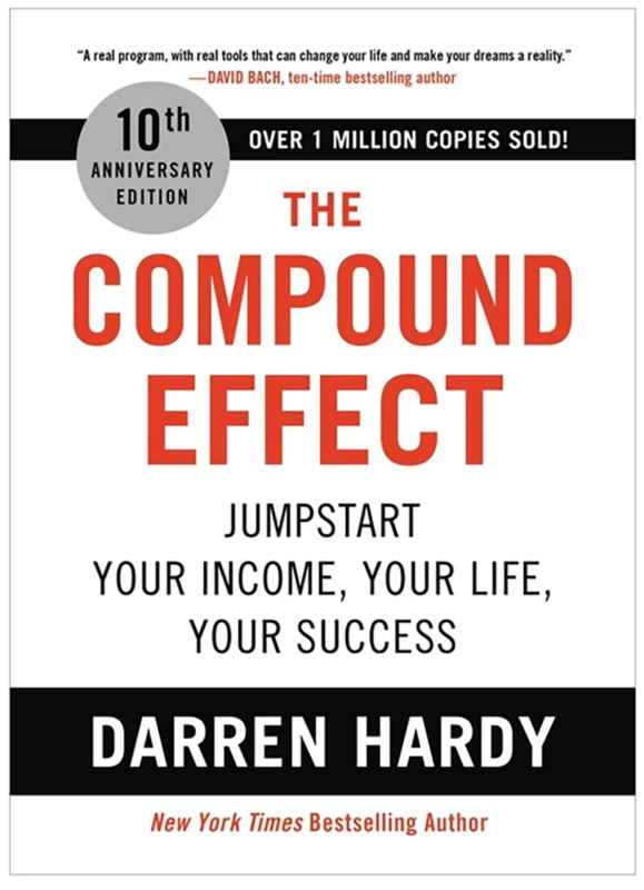 Составной эффект от Даррена Харди размножает Ваш успех один простой шаг за раз вдохновляющие романы английская книга книги