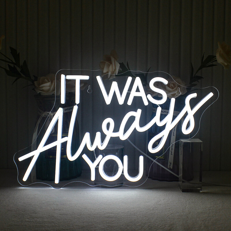 Enseignes au néon LED It Was Always You, décoration murale de chambre, USB 62, interrupteur pour mariage, fête de fiançailles, décor artistique