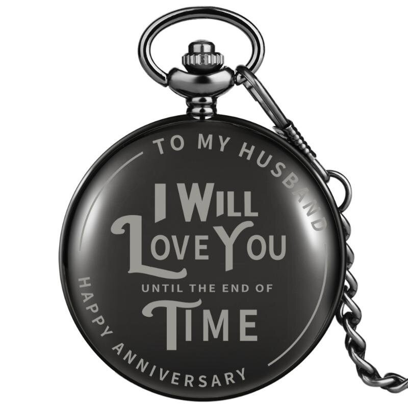Zu meinem Mann ich liebe dich bis zum Ende der Zeit antike Quarz Taschenuhr zu Männern Liebhaber Uhr Anhänger Kette Valentinstag Geschenk