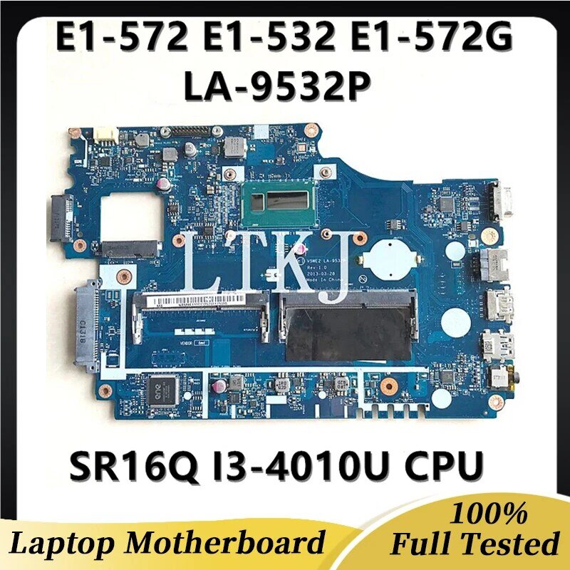 V5we2 LA-9532P alta qualidade mainboard para aspire E1-572 E1-532 E1-572G computador portátil placa-mãe sr16q I3-4010U cpu 100% testado completo ok