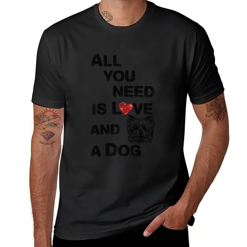 All you need is love and a dog T-shirt Short sleeve tee sweat plain mens white t shirts