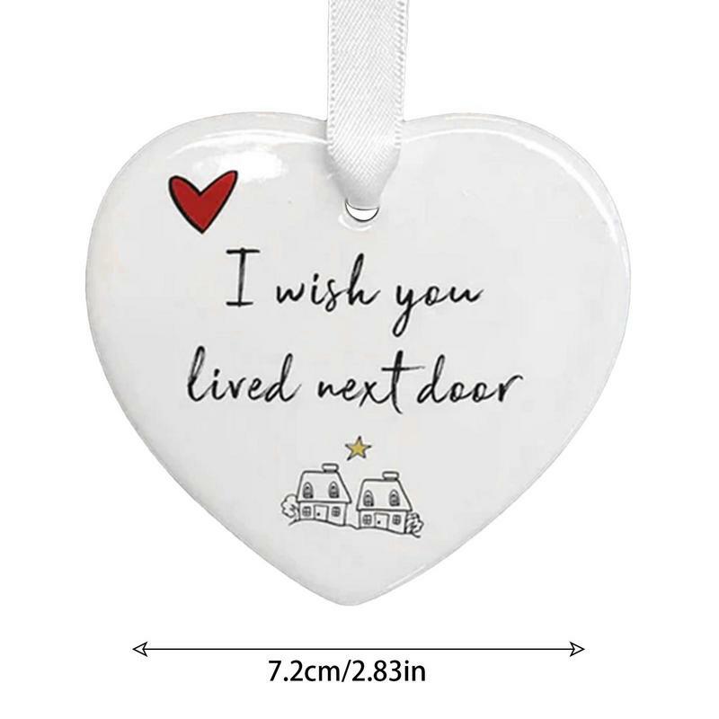 Ornamento in ceramica decorazioni per l'albero di natale I Wish You Lived Next Door Ceramic Heart Ornament Ceramic Heart Ornament Sign For Table
