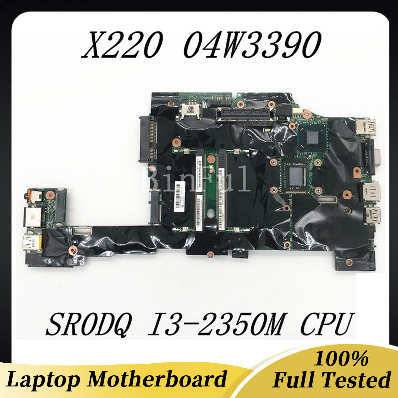 04W3390 SR0DQ I3-2350M cpu가 장착 된 X220 노트북 마더 보드 용 무료 배송 고품질 메인 보드 100% 완전 작동 테스트