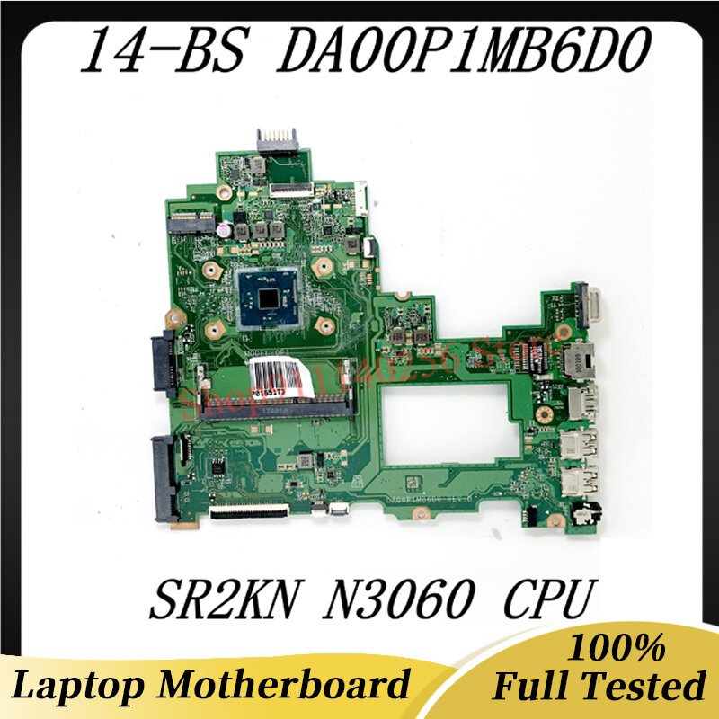 HP 파빌리온 240 G6 246 G6 14-BS 노트북 마더보드, SR2KN N3060 CPU 100% 잘 작동하는 고품질 DA00P1MB6D0