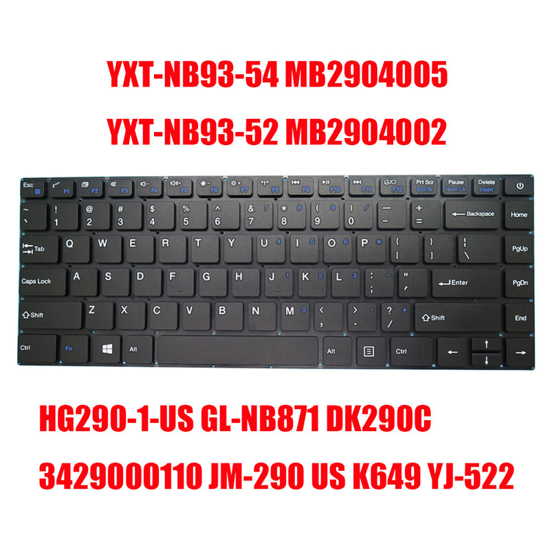 US Keyboard YXT-NB93-54 MB2904005 YXT-NB93-52 MB2904002 HG290-1-US GL-NB871 DK290C 3429000110 JM-290 US K649 YJ-522 English New