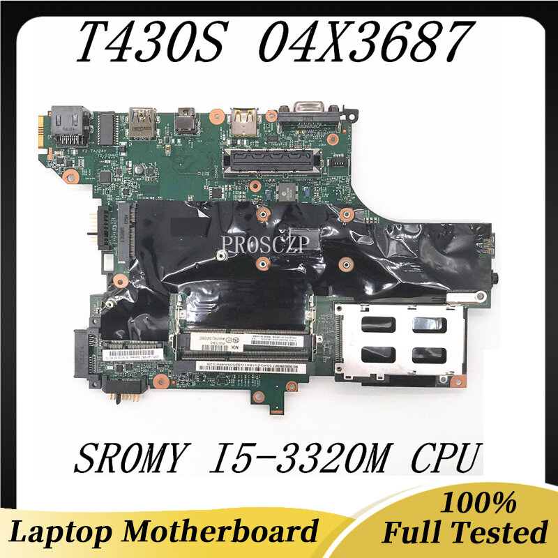 Carte mère pour Lenovo Thinkpad T430S T430SI, haute qualité, pour ordinateur portable, avec SR0MY I5-3320M CPU HM76, 100% testée, 04X3687
