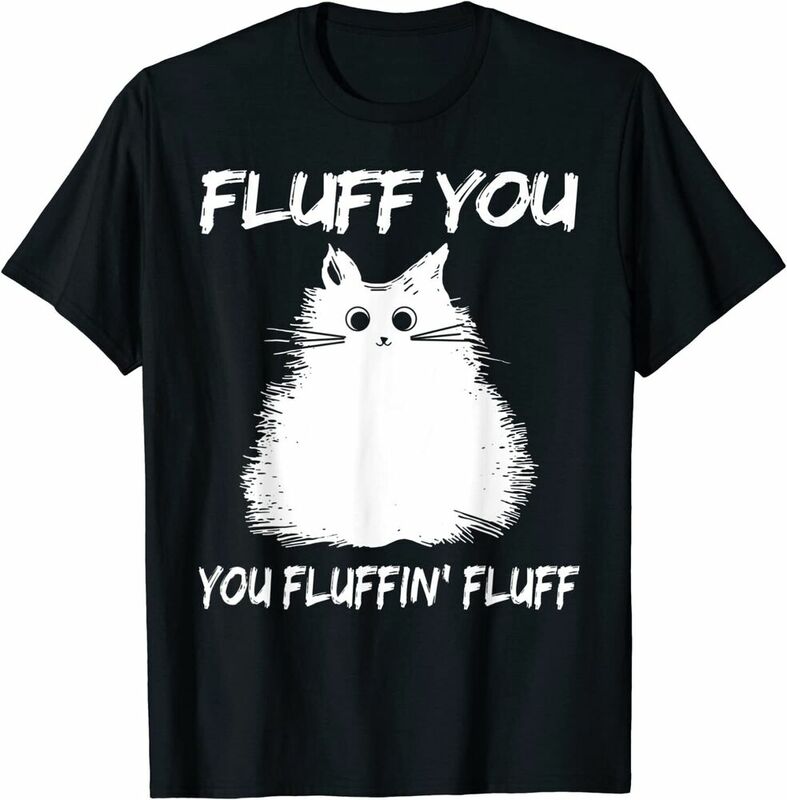 Fluffyou you you you fluffin 'เสื้อปุยโซฟาลับเล็บแมวเสื้อยืดอะนิเมะกราฟิกสำหรับผู้ชายเสื้อผ้าผู้หญิงเสื้อยืดแขนสั้น