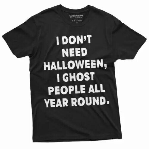 T-shirt engraçado do Dia das Bruxas, Eu Fantasma Pessoas Toda A Sua Camisa Redonda, Halloween Party Tee