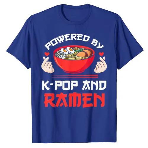 Powered By K-pop and Ramen Kpop Gift T-Shirt South Korea Clothes Humor Funny Graphic Tee Tops Short Sleeve Blouses Kawaii Style