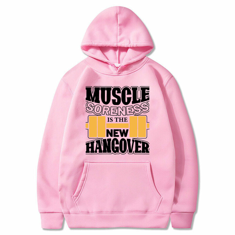 Funny Muscle Soreness Is The New Hangover Graphic Hoodie Men's Vintage Oversized Sweatshirt Men Women Fitness Gym Fleece Hoodies