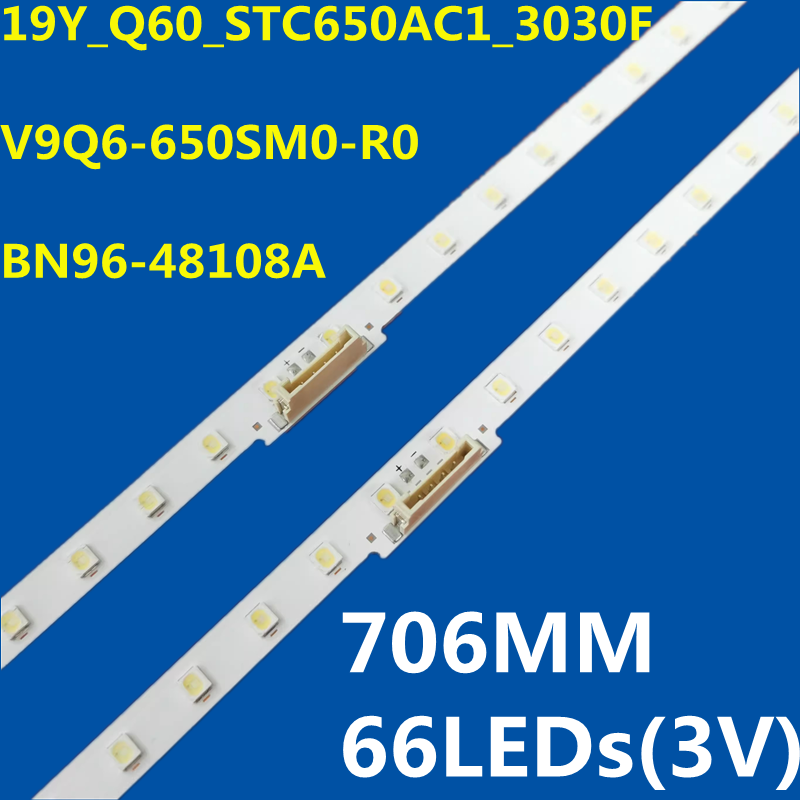 LED Backlight Strip for V9Q6-650SM0-R0 19Y_Q60_STC650AC1_3030F BN96-48108A QE65Q60T QE65Q60RAT QE65Q60RATXX QN65Q60RAFXZA