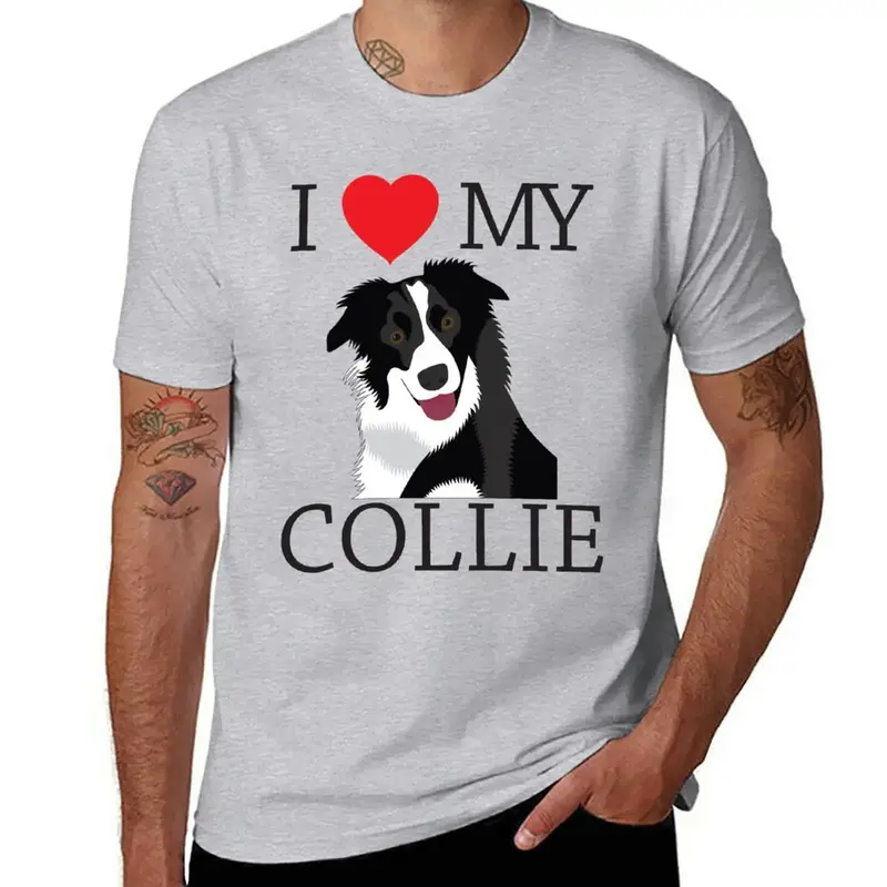 I Love My Collie - Border T-Shirt desain Collie edisi baru anime kaus pria bergaya kasual