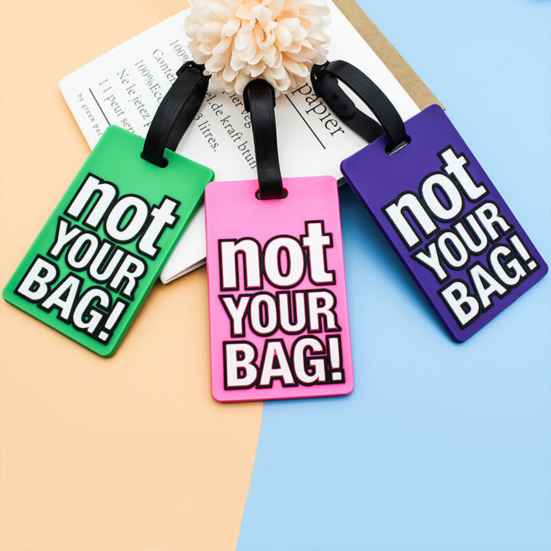 Lettera creativa non la tua borsa accessori da viaggio etichette per bagagli valigia stile cartone animato etichetta da viaggio portatile in silicone di moda