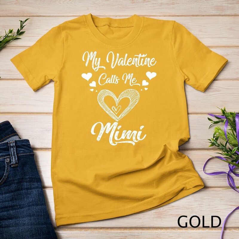 Women's My Valentine Calls Me Mimi Shirt, Unisex T-Shirt, Dia dos Namorados