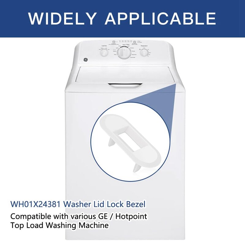 Wh01 X 24381 4502680 Wasmachine Deksel Slot Bezel Voor Ge-Wasmachine En Hotspot Top Wasmachine Deksel Lock Vervanging Onderdelen Accessoires