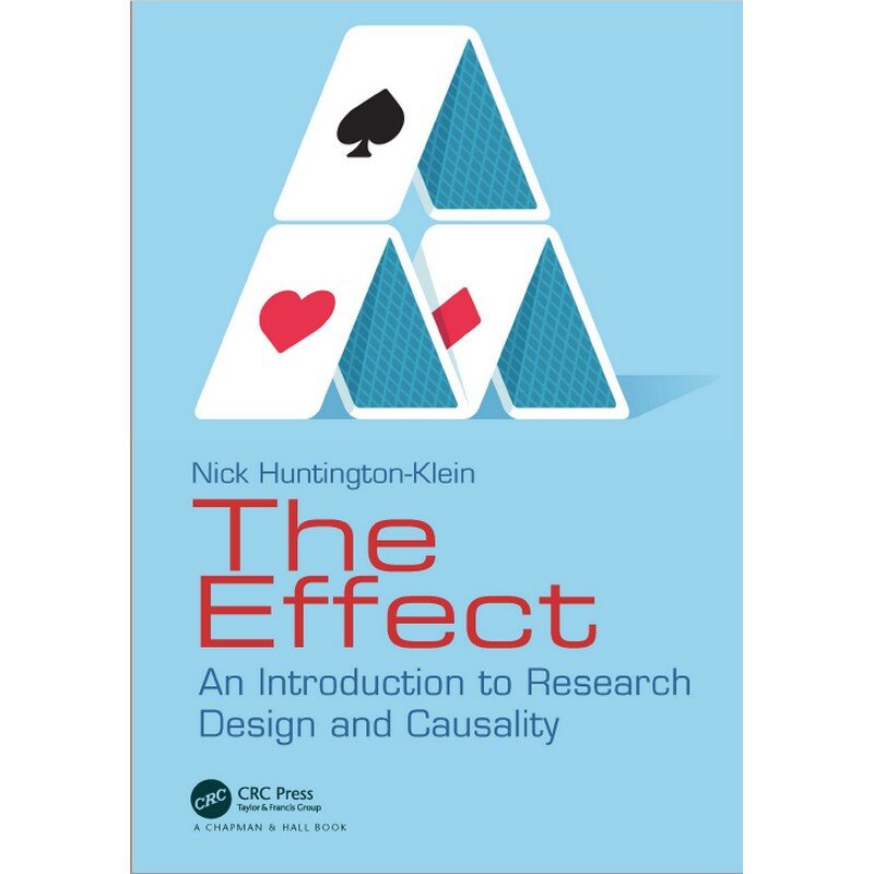 The Effect An Introduction To Research Design And Causality