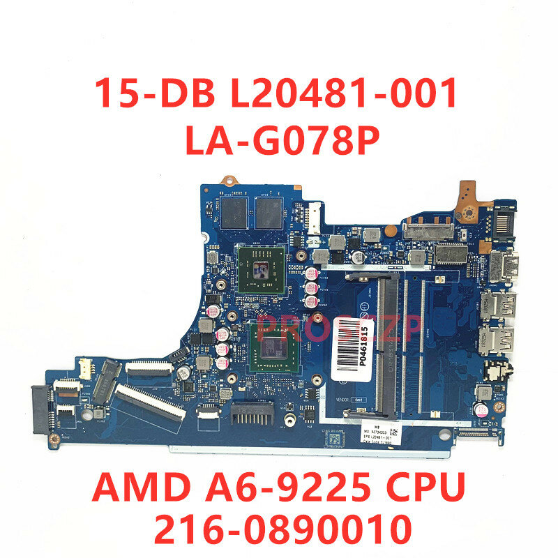 Totalmente Testado Bom Laptop Motherboard, L20481-001 L20480-601 L46513-601 para HP 15-DB 15T-DB Laptop, LA-G078P com A6-9225 A9-9425 CPU, 100%