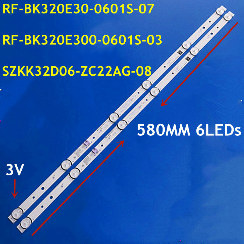 20PCS LED BacklighS trip 6lamp For RF-BK320E30-0601S-03 07 SZKK32D06-ZC22AG-08 LED32K1000A LED32E330C LED32G30CE KKTV D32C K32K5