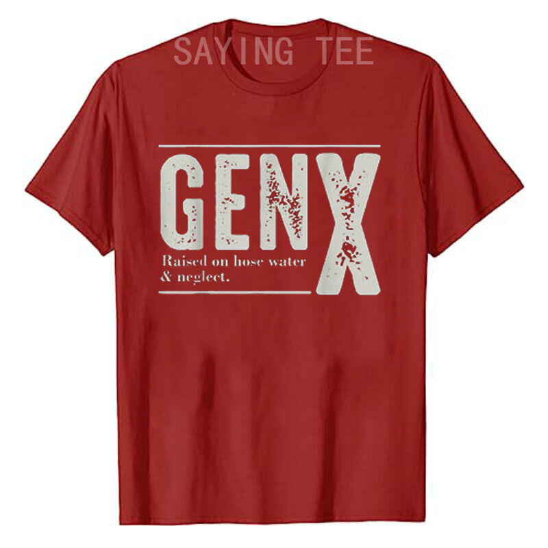 Gen x angehoben auf Schlauch wasser und Verna ch lässig ung Humor Generation x T-Shirt lustige Buchstaben gedruckt grafische Outfits sagen Tee Neuheit Geschenk