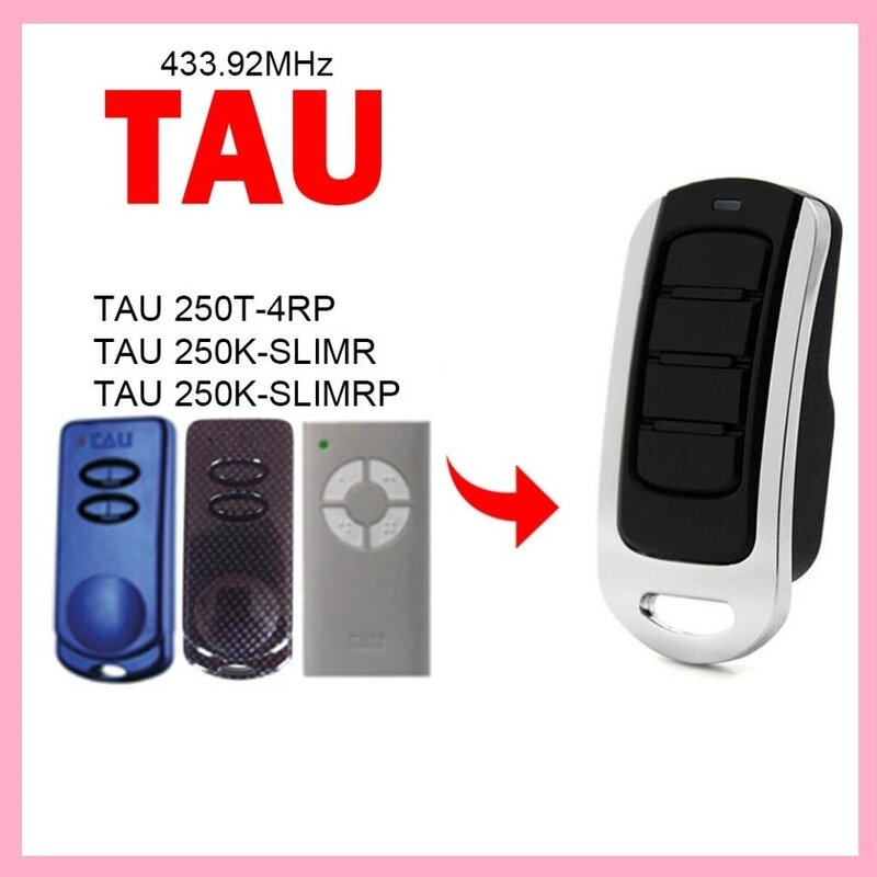 TAU-Duplicador Transmissor Controle Remoto Porta de Garagem, Abridor de Portão, 250T-4RP, 250K-SLIMR, 250K-SLIMRP, 433,92 MHz
