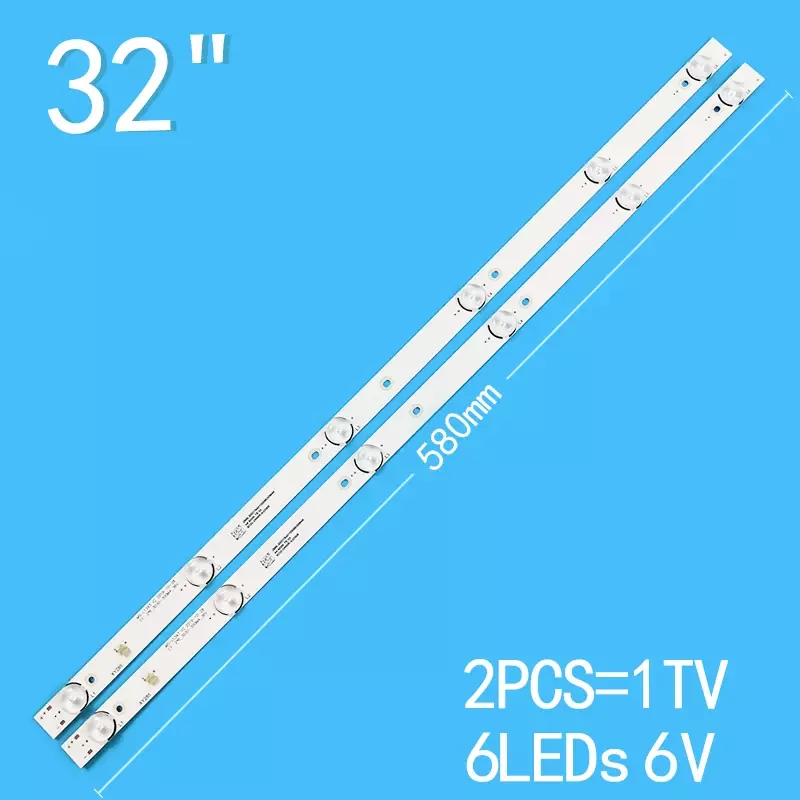 ไฟ LED 6V 580มม. 2ชิ้น/ล็อตเหมาะสำหรับ32นิ้ว JL.D32061330-081AS-M MS-L1074 MS-L2202 MS-L1343 V2 E34812 FZD-03 LED-32DN5T2ใหม่