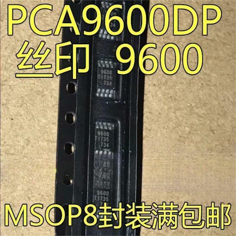 10 pz PCA9600 PCA9600DP serigrafia 9600 MSOP8 buffer di segnale IC nuovo di zecca originale