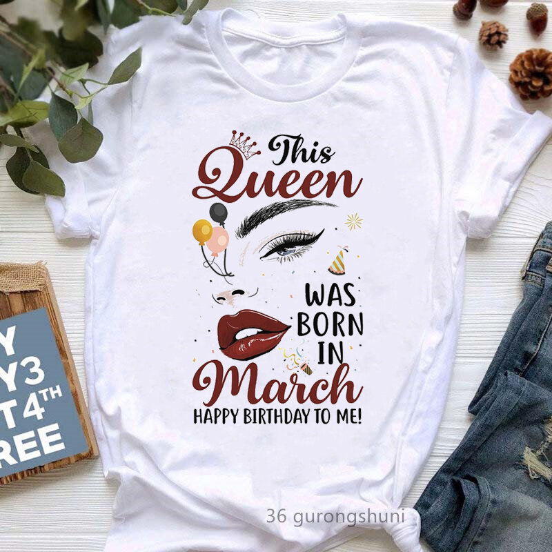 T-Shirt pour Femme, haut imprimé graphique This Queen, joyeux anniversaire, en septembre/mars, nouvelle collection 2022