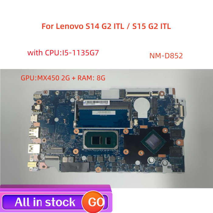 NM-D852 płyta główna do laptopa Lenovo S14 G2 ITL / S15 G2 ITL płyta główna z CPU I5 1135 g7 GPU MX4502G + RAM 8G 100% praca testowa