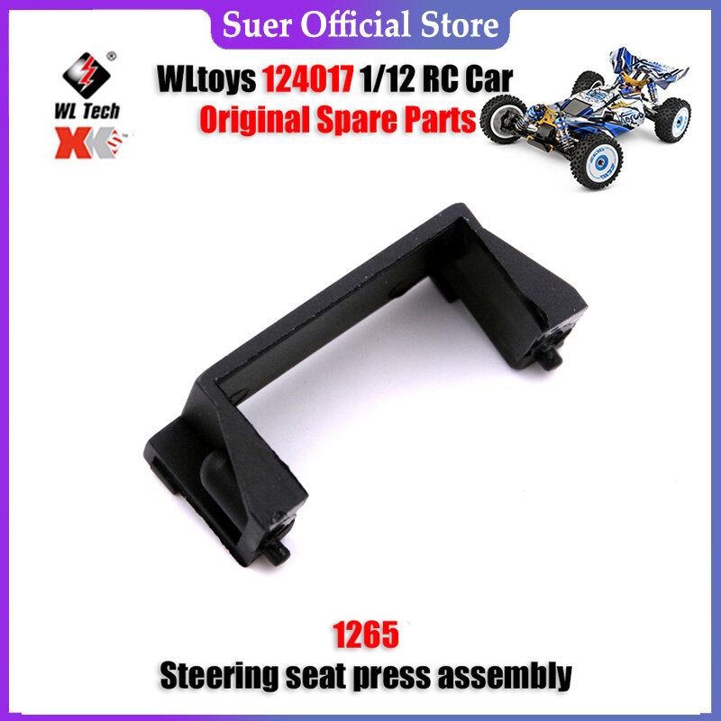 WLtoys 124017 1/12 RC Car Original Spare Parts    1265 Steering Seat Press Assembly