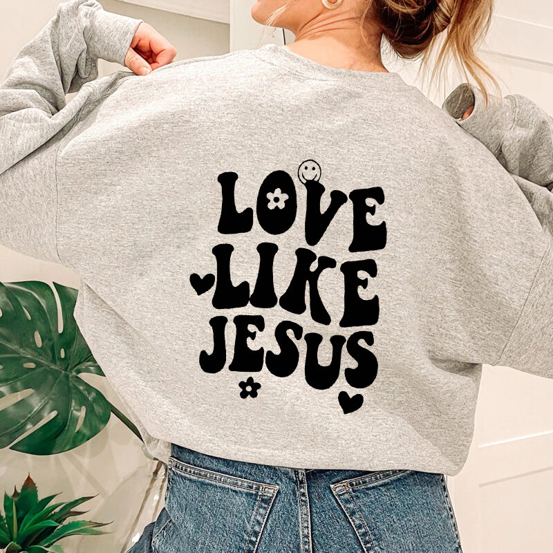 เสื้อสวมหัวพิมพ์ข้อความรักเหมือนพระเยซู100% เสื้อวอร์มผ้าฝ้ายแขนยาวสำหรับผู้หญิงคำพูดที่สร้างแรงบันดาลใจจากศาสนาคริสต์