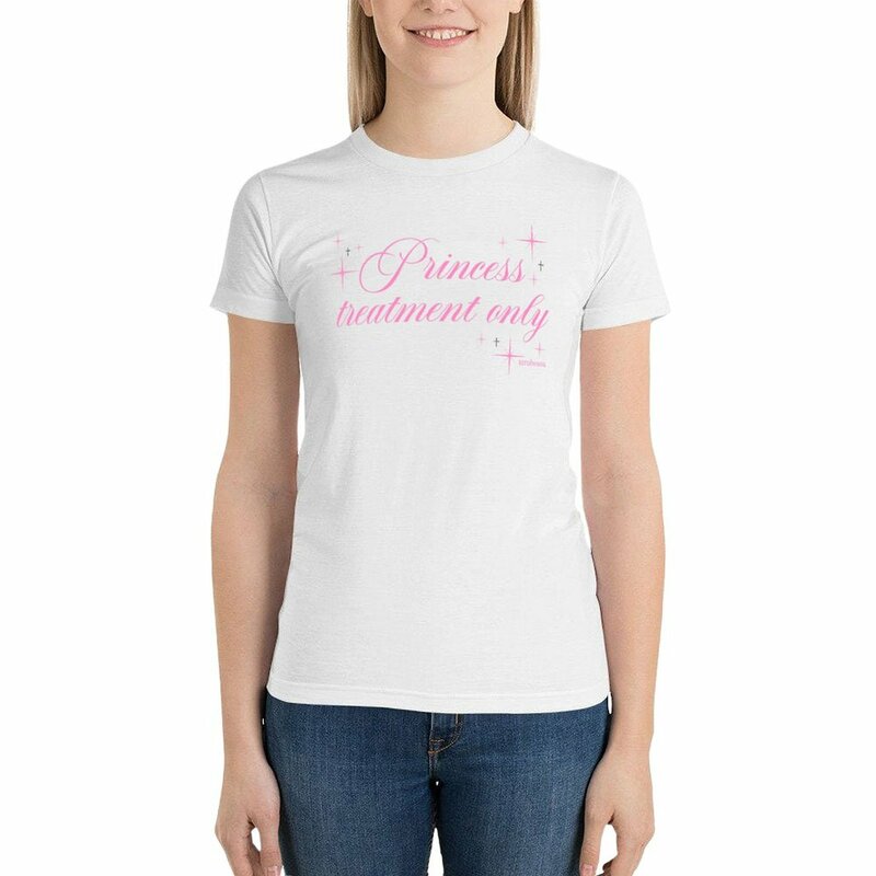 Nur Prinzessin Behandlung? T-Shirt weibliche Grafiken niedlichen Tops westlichen T-Shirts für Frauen
