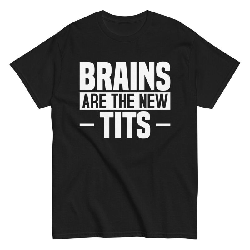 Camiseta sarcástica de algodão masculina, os cérebros são os novos seios, camiseta de humor adulto