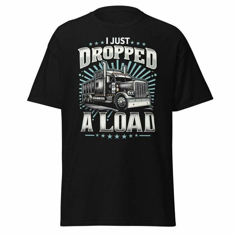 Vrachtwagenchauffeur Trucker T-Shirt Ik Heb Net Een Laadcadeau Laten Vallen Voor De Echtgenoot Van De Vrachtwagenchauffeur