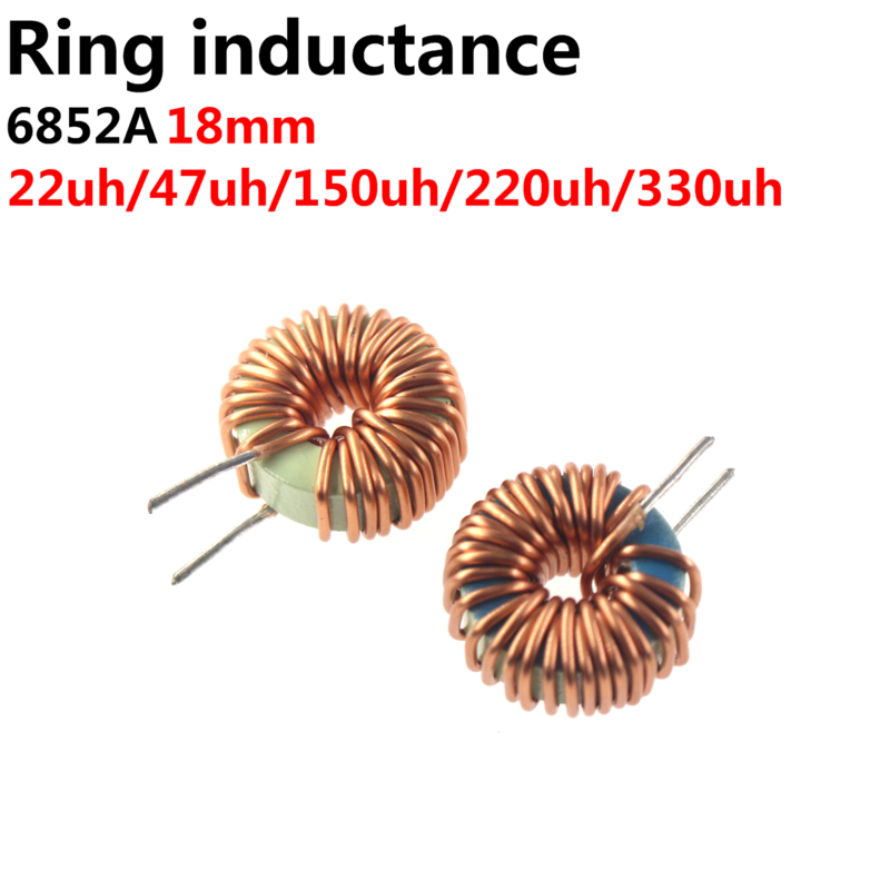 Inductor de anillo de alta corriente, 5 piezas, 18mm, Vertical, Horizontal, 6852A-22, 47, 150, 220, 330UH, 10A, azul y verde