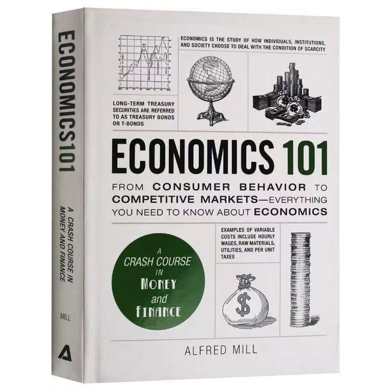 101 ekonomi oleh Alfred Mill dari perilaku konsumen hingga pasar kompetitif kursus kecelakaan dalam uang dan keuangan buku Economics101
