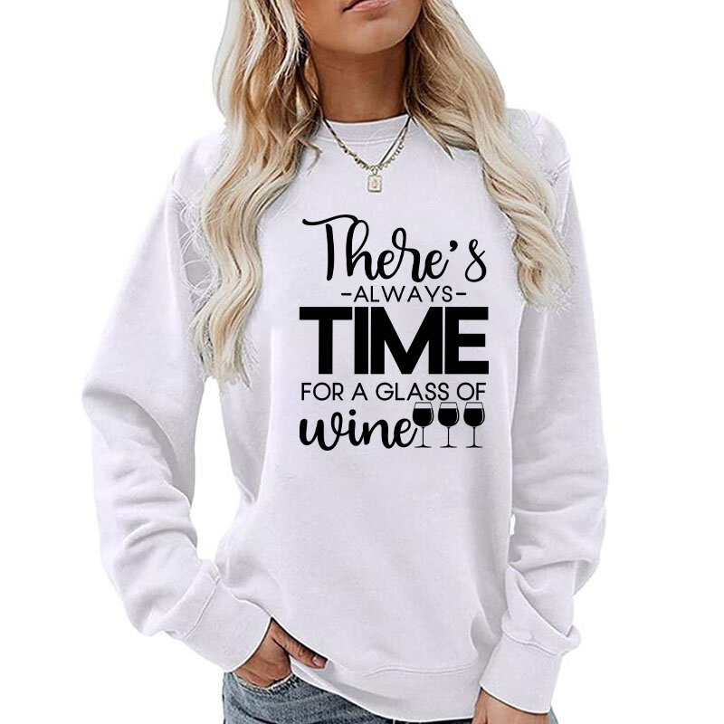 (A + jakość) nowy zawsze czas na kieliszek wina bluza damska z długim rękawem sweter hiphopowy sweter casualowe bluzki