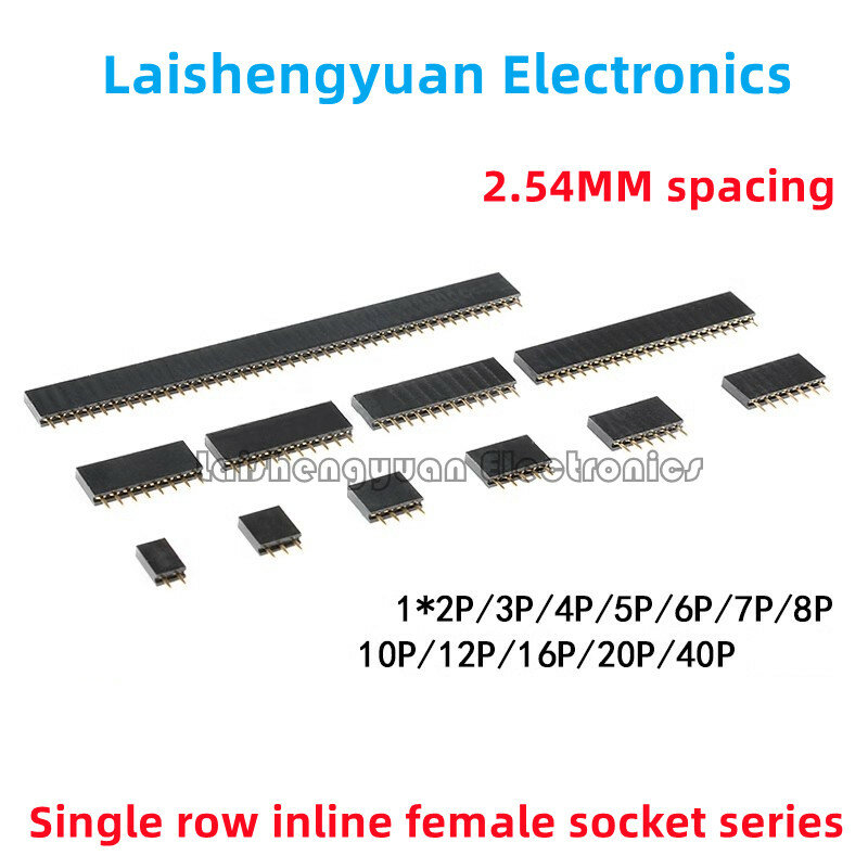 10PCS 2.54mm spacing female single row female pin socket 1 * 2P3P4P5P6P7P8P10P12P16P20P-40P straight pin female socket