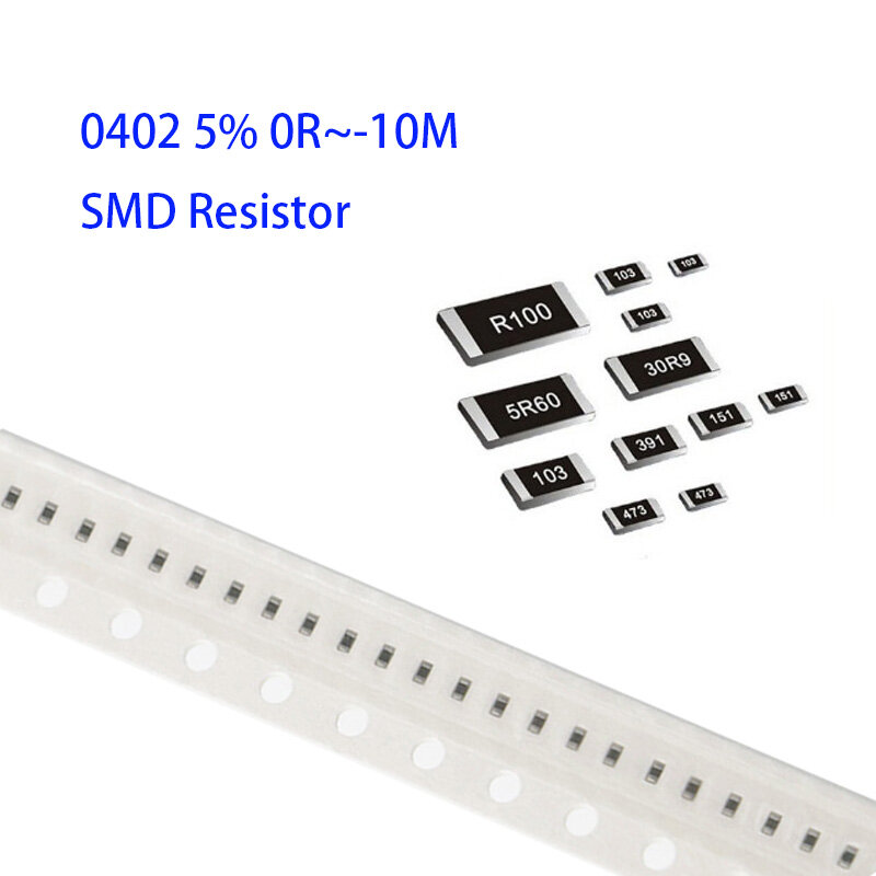 200PCS 5% SMD Resistor 0402 0R ~ 10M 1/16W 100 150 220 330 ohm 1K 2.2K 4.7K 10K 100K 1R 10R 100R 150R 220R 330R