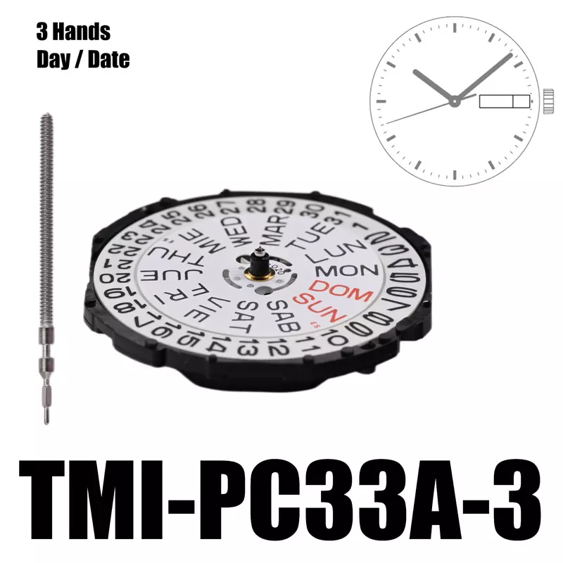PC33 Movement TMI-PC33A Movement Dual Calendar Movement - PC33A 3 Hands Day / Date Size: 10 ½‴ Height: 4.15mm