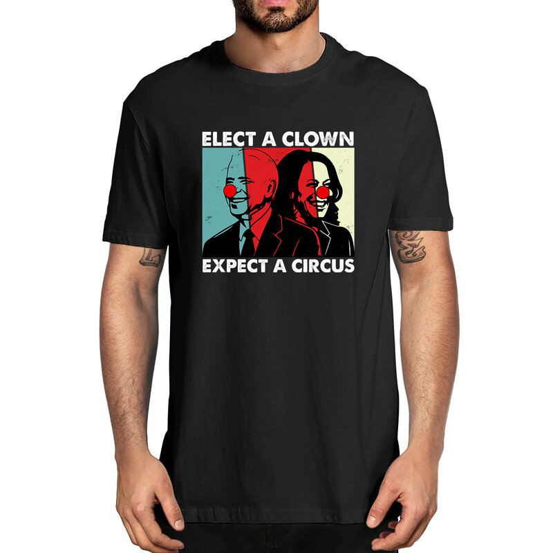 100% Cotton Elect A Clown Expect A Circus Funny Anti Joe Biden Men's Novelty T-Shirt Women Casual Streetwear Harajuku Tee