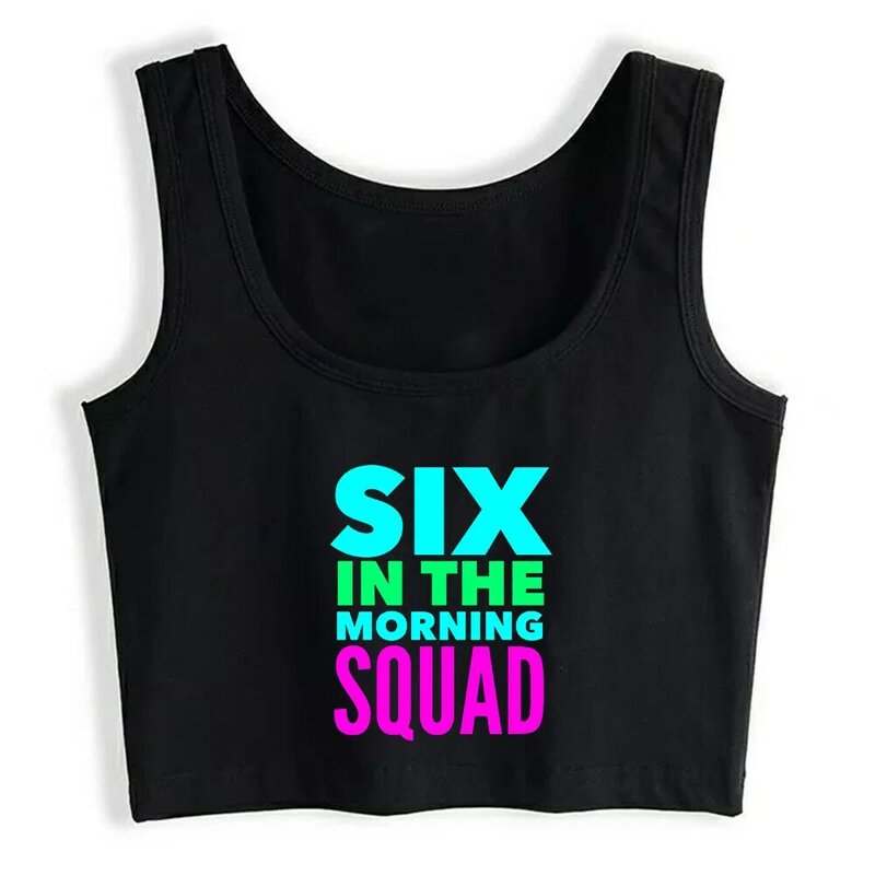 Sześć rano Squad śmieszne damskie treningi Exce Design Tank Top damskie oddychające Slim Fit krótkie bluzki letnia koszulka