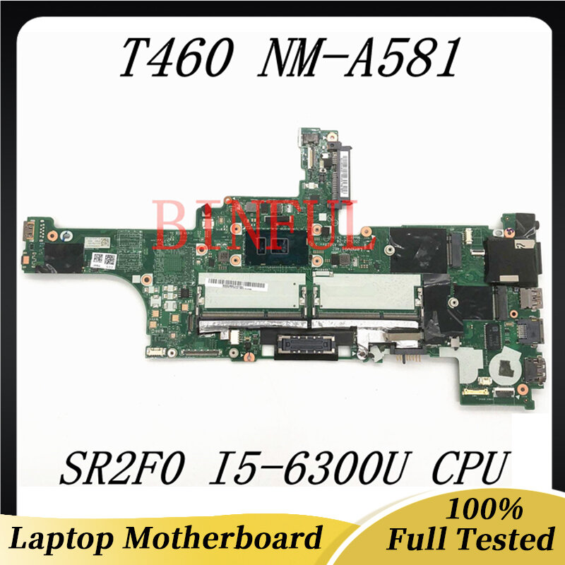 BT462 NM-A581 고품질 메인 보드 T460 460 노트북 마더 보드 SR2F0 I5-6300U CPU GT940 2G DDR3 100% 완전 작동 음