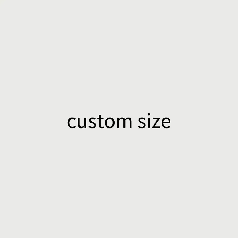 custom size