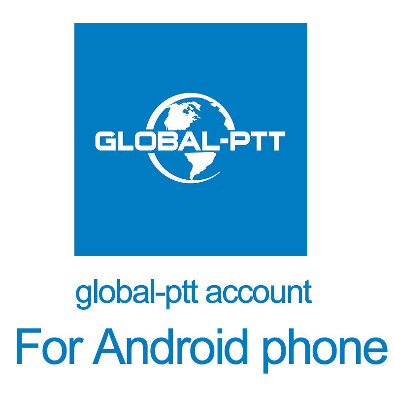 Global-ptt-Compte supplémentaire pour téléphone et tablette Android, pour communiquer avec Global-ptt POC walperforated talperforated