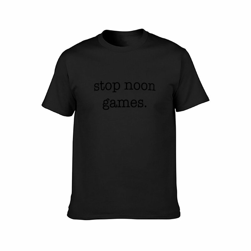 Gameday - Stop Noon Jogos T-Shirt para Homens, Cute Customs Tops, Projete suas próprias camisetas