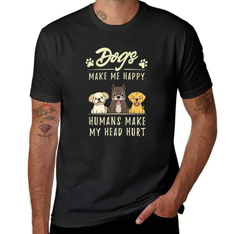Anjing membuat saya bahagia manusia membuat kepala saya terluka T-shirt estetika pakaian keringat polos t shirt pria