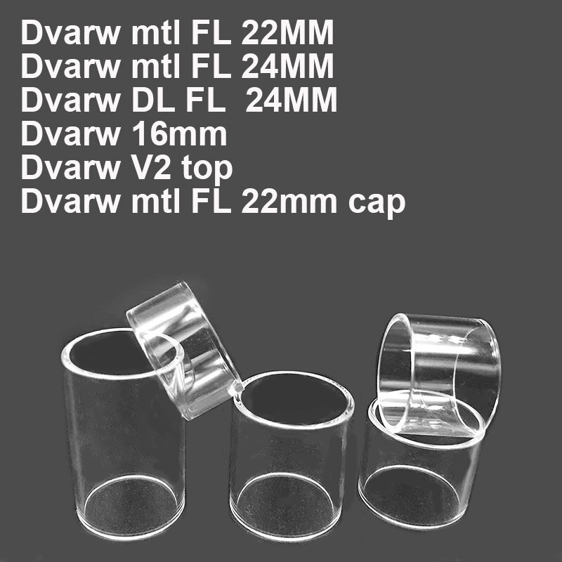 5PCS Straight Glass Tank for Dvarw mtl FL 22MM Dvarw mtl FL 24MM Dvarw DL FL  24MM Dvarw 16mm Dvarw V2 Top Glass  Tubes