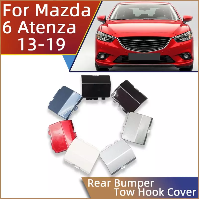 Couvercle de pare-choc arrière, crochet de remorquage, capot de remorque, pour Mazda 6 Atenza Sedan 2013 2014 2015 2016 2017 2018 2019